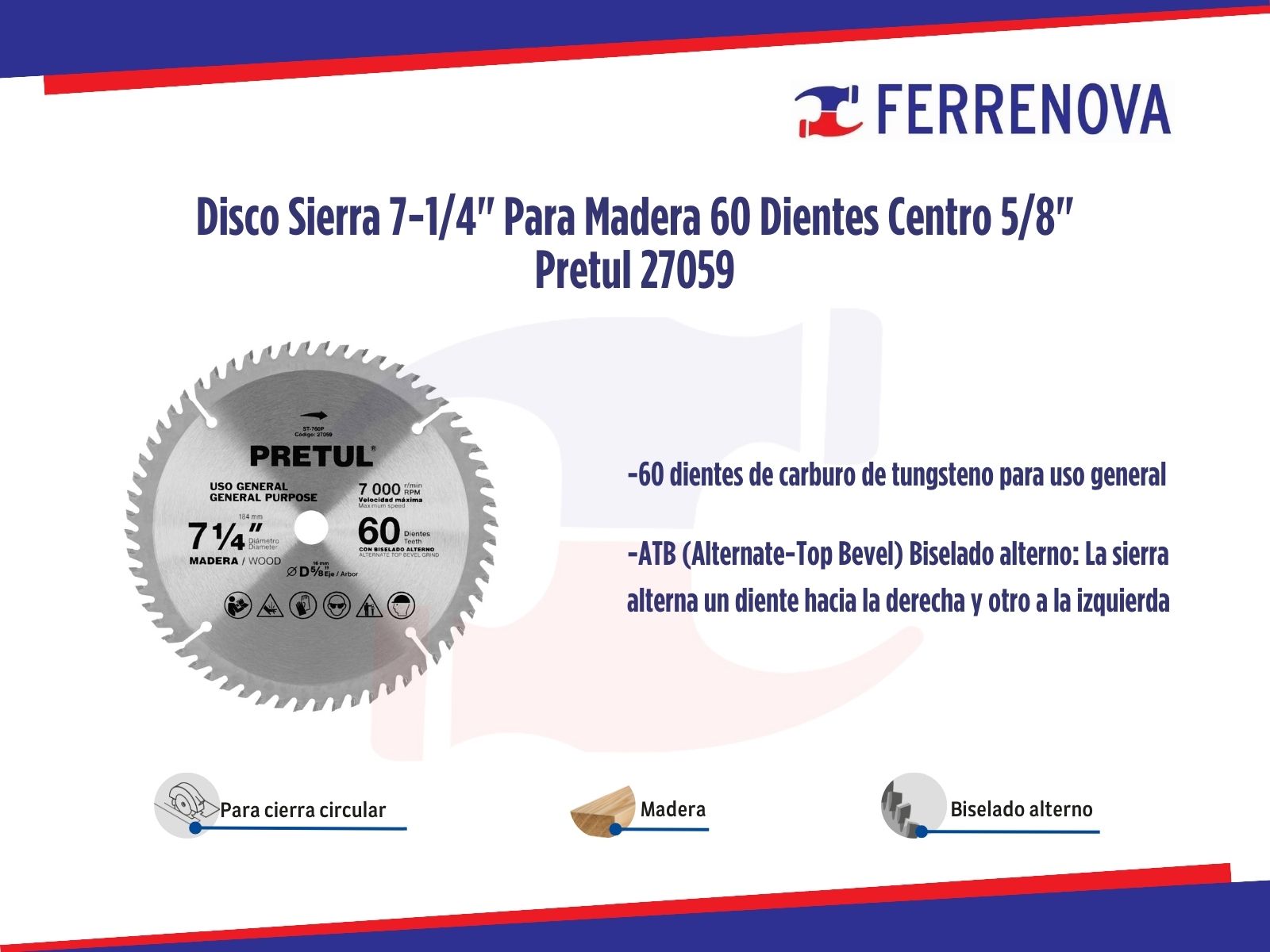 Disco Sierra 7-1/4" Para Madera 60 Dientes Centro 5/8" Pretul 27059