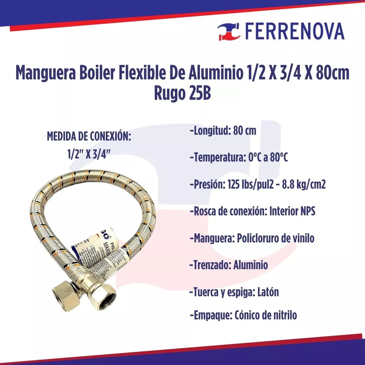 Manguera Flexible Para Boiler De Aluminio 1/2 x 3/4 x 80 CM Rugo 25-B