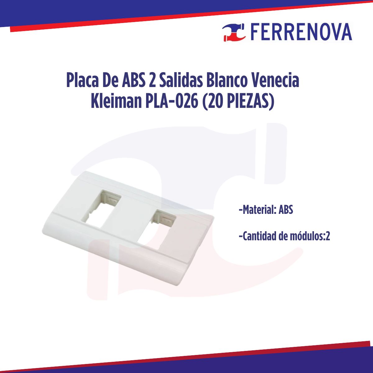Placa D ABS 2 Salidas Blanco Venecia Kleiman PLA-026 (20 PIEZAS)