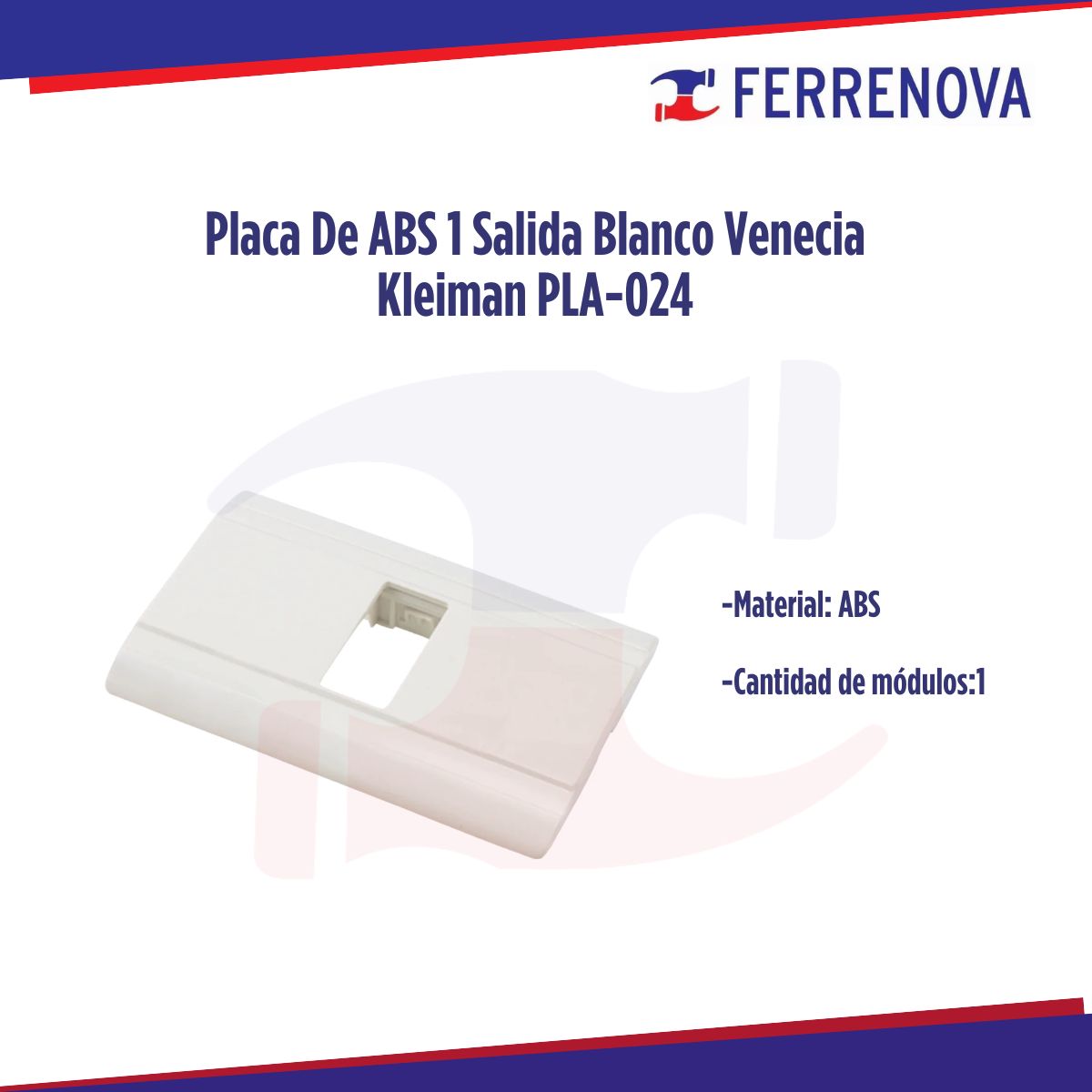 Placa De ABS 1 Salidas Blanco Venecia Kleiman PLA-024