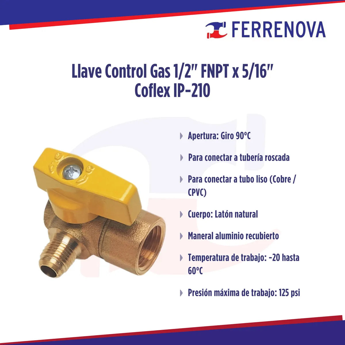 Llave Control Gas 1/2 Fnpt X 5/16 Coflex Ip-210