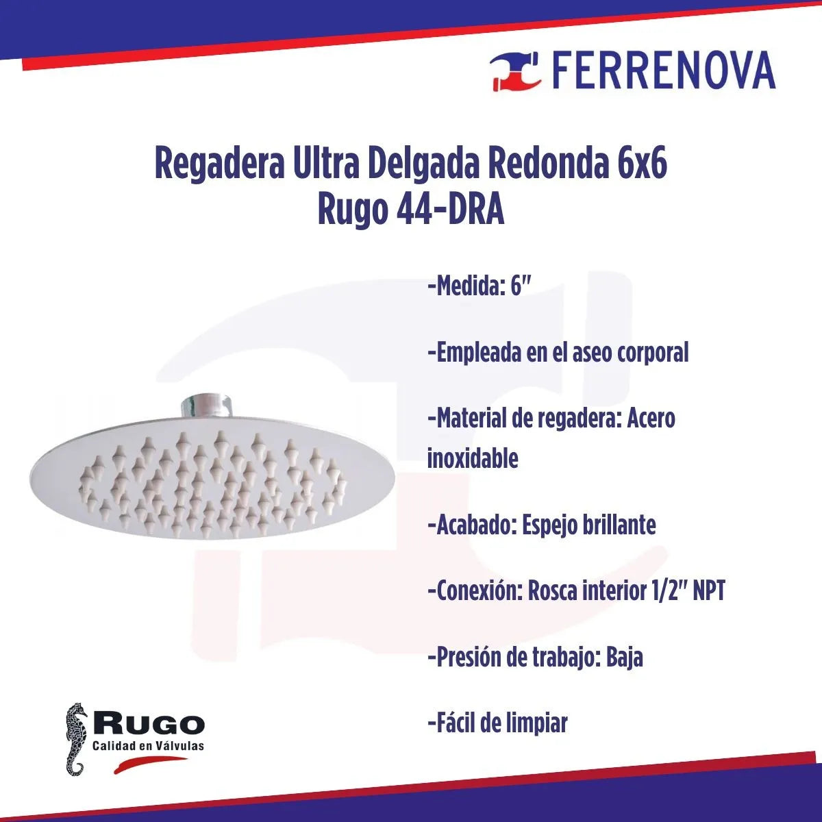 Regadera Ultra Delgada Redonda 6x6 Rugo 44-DRA
